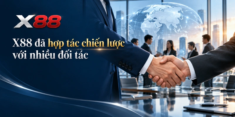 X88 đã hợp tác chiến lược với nhiều đối tác